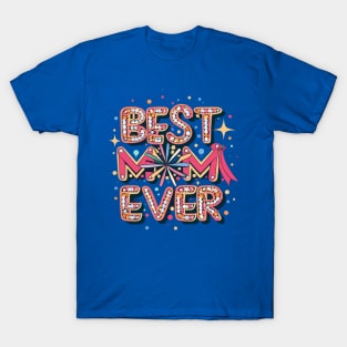 Best Mom Ever T-Shirt